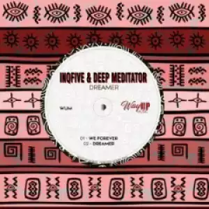 InQfive - We Forever ft. Deep Mediator
